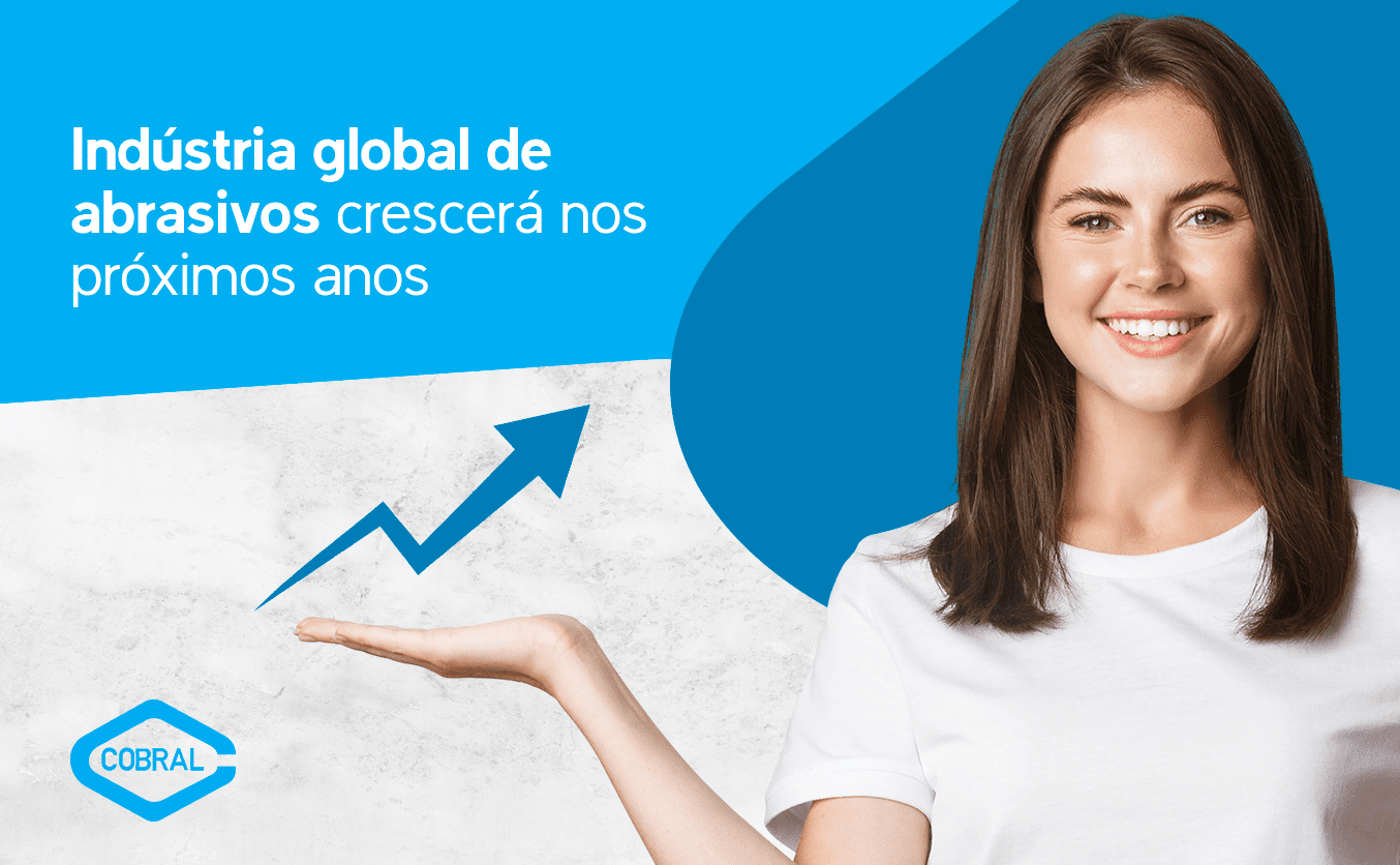 Indústria Global de Abrasivos segue em crescimento