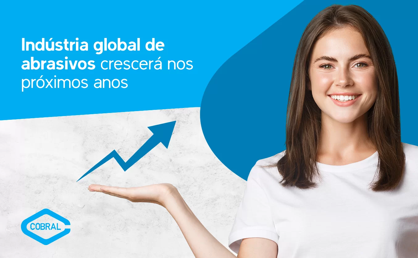 Indústria Global de Abrasivos segue em crescimento