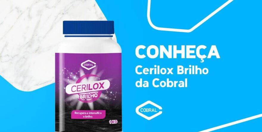 Cerilox Brilho da Cobral garante o polimento ideal para pisos de porcelanato, mármore e muito mais