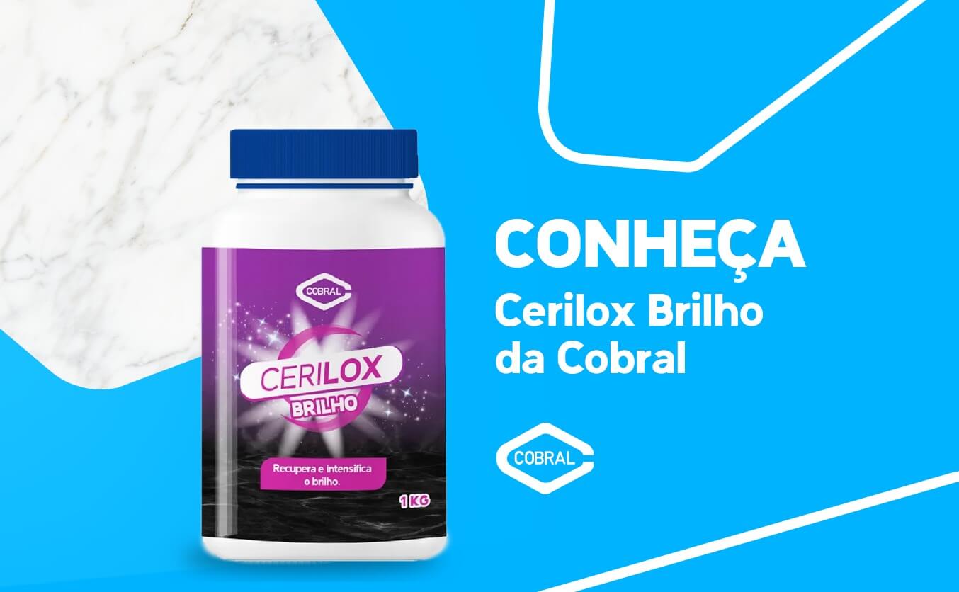 Cerilox Brilho ideal para mármore, granito e porcelanato